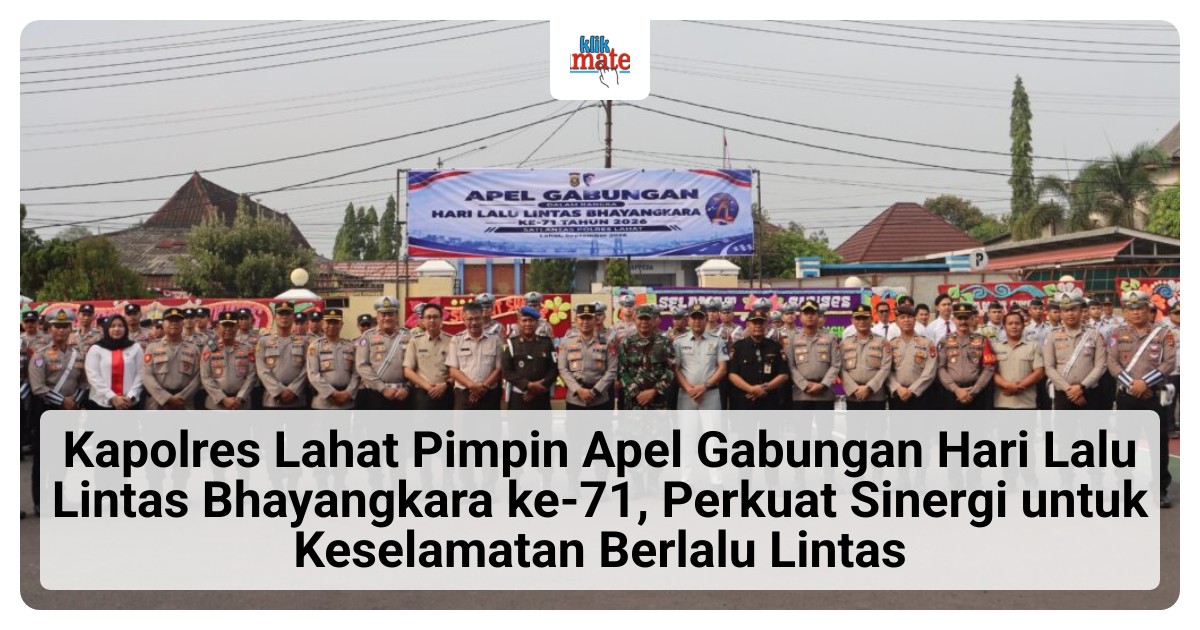 Kapolres Lahat Pimpin Apel Gabungan Hari Lalu Lintas Bhayangkara ke-71, Libatkan TNI, Dishub, dan Forkopimda