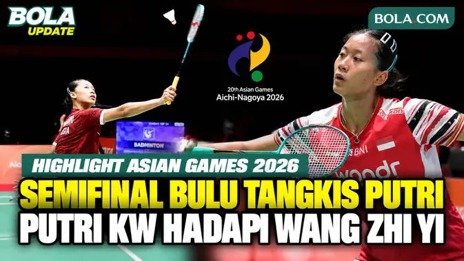 Putri Kusuma Wardani Kalah Dua Gim Langsung dari Wang Zhi Yi di Semifinal Asian Games 2026