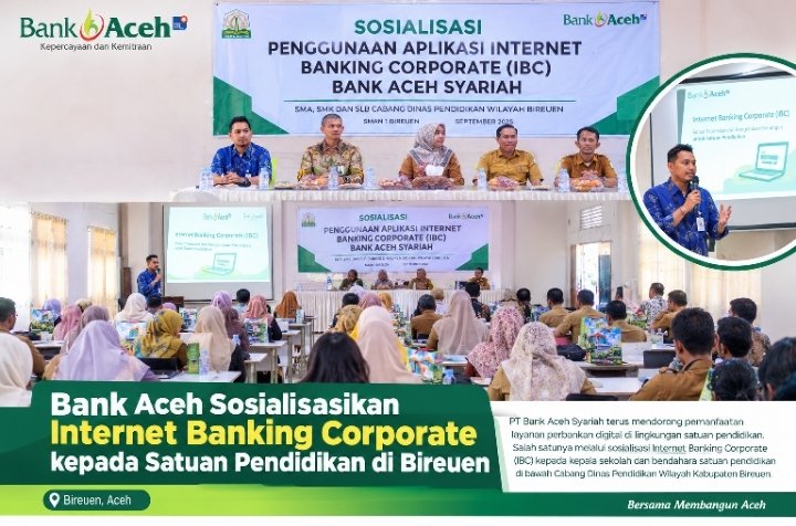 Bank Aceh Syariah Sosialisasikan Internet Banking Corporate ke Kepala Sekolah dan Bendahara di Bireuen