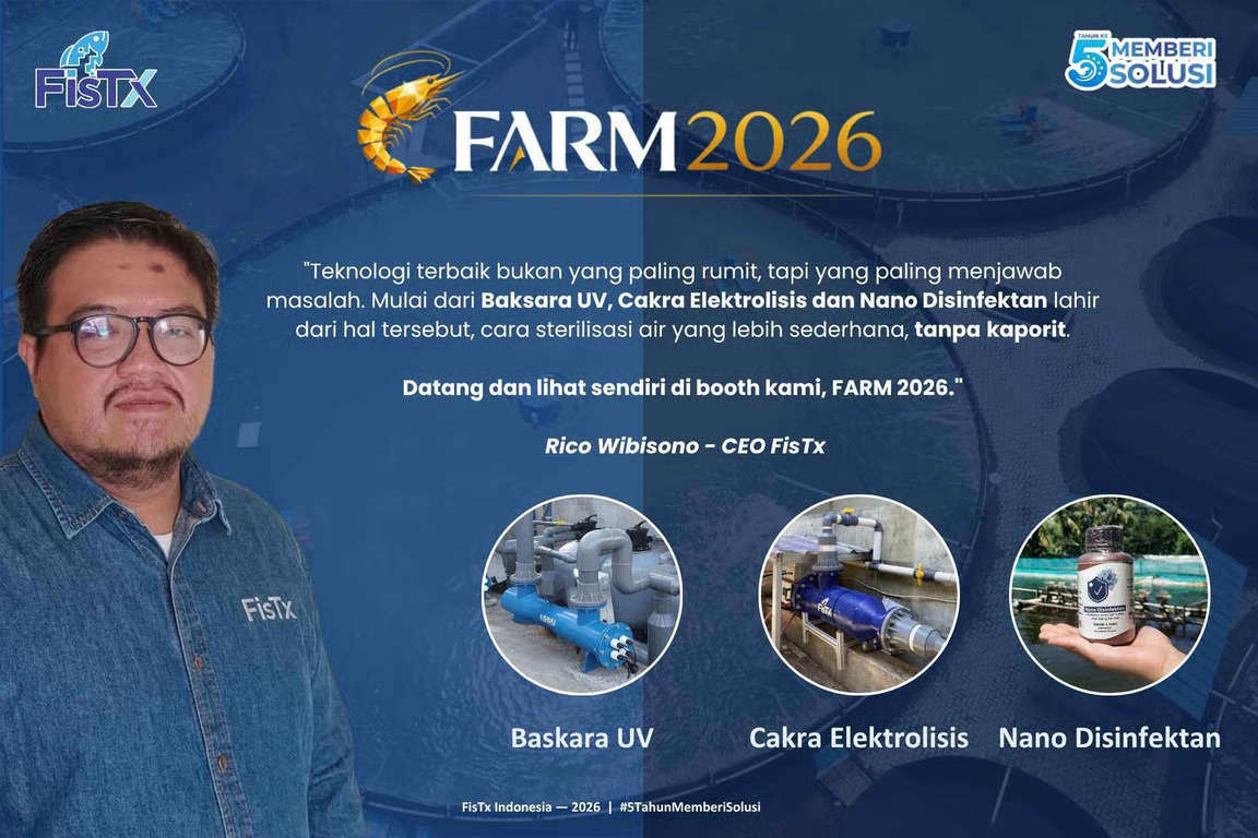 FisTx Bawa 3 Teknologi Sterilisasi Air Tambak Tanpa Kaporit di FARM 2026 Jakarta, Bisa Dicoba di Booth 15C