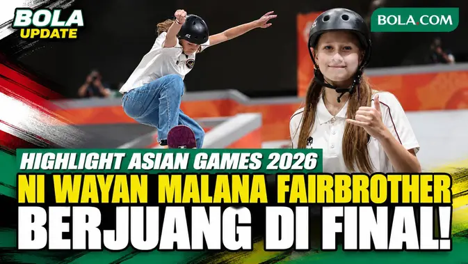 Ni Wayan Malana Fairbrother Tampil di Final Skateboard Street Asian Games 2026