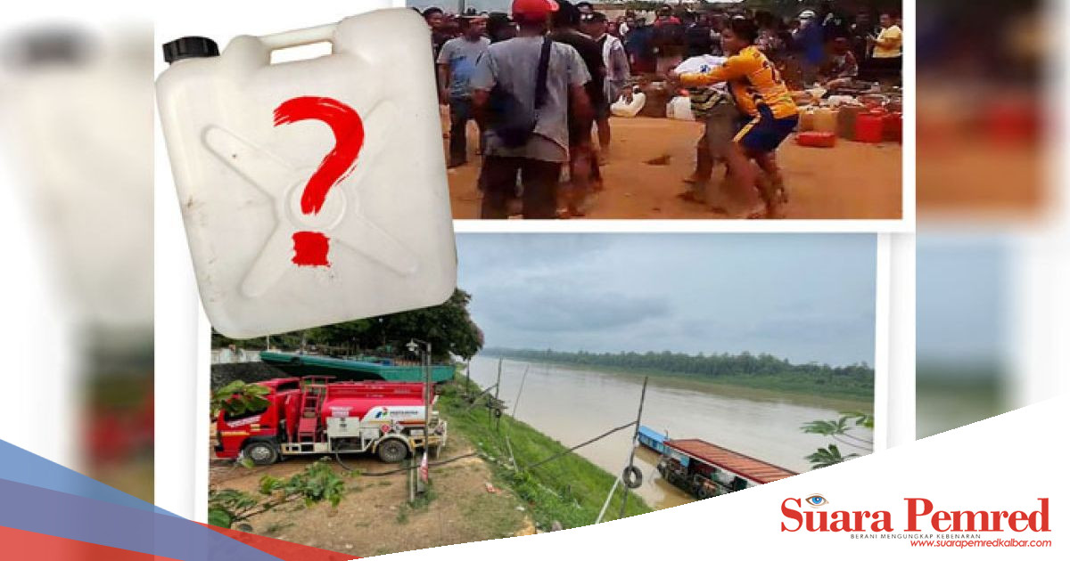 Kericuhan di SPBU Apung Semitau Kapuas Hulu Dipicu Jeriken Siluman, Pertamina Kirim Tambahan Stok BBM