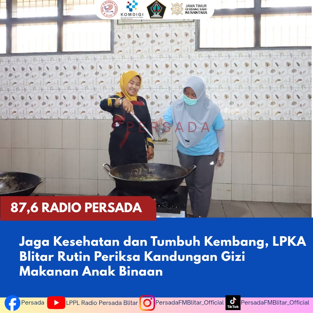 LPKA Blitar Periksa Gizi Makanan Anak Binaan Secara Rutin
