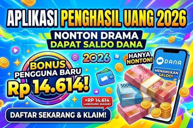 Aplikasi Penghasil Uang 2026 Tawarkan Saldo Dana Gratis dari Nonton Video Short