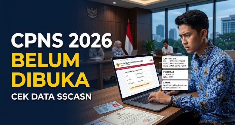 CPNS 2026 Belum Dibuka, Ini 7 Data SSCASN yang Wajib Disiapkan Pelamar