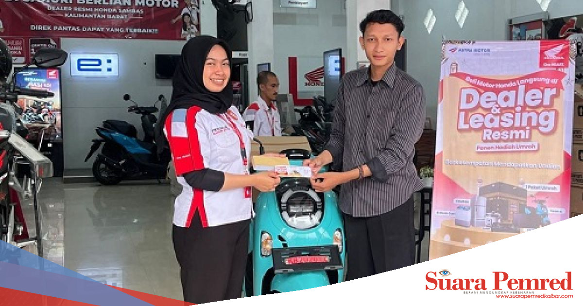 Beli Motor Honda Kredit di Dealer Sambas Periode 11 September–20 Desember 2026, Berpeluang Menang Umroh dan Motor Listrik