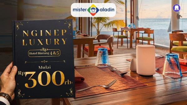 Hotel Bintang 4 dan 5 Mulai Rp300.000, Promo Mister Aladin hingga 31 Oktober 2026
