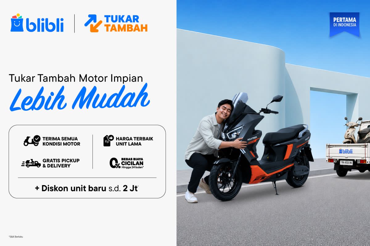 Blibli Luncurkan Tukar Tambah Motor Online Pertama di Indonesia, Diskon hingga Rp 2 Juta
