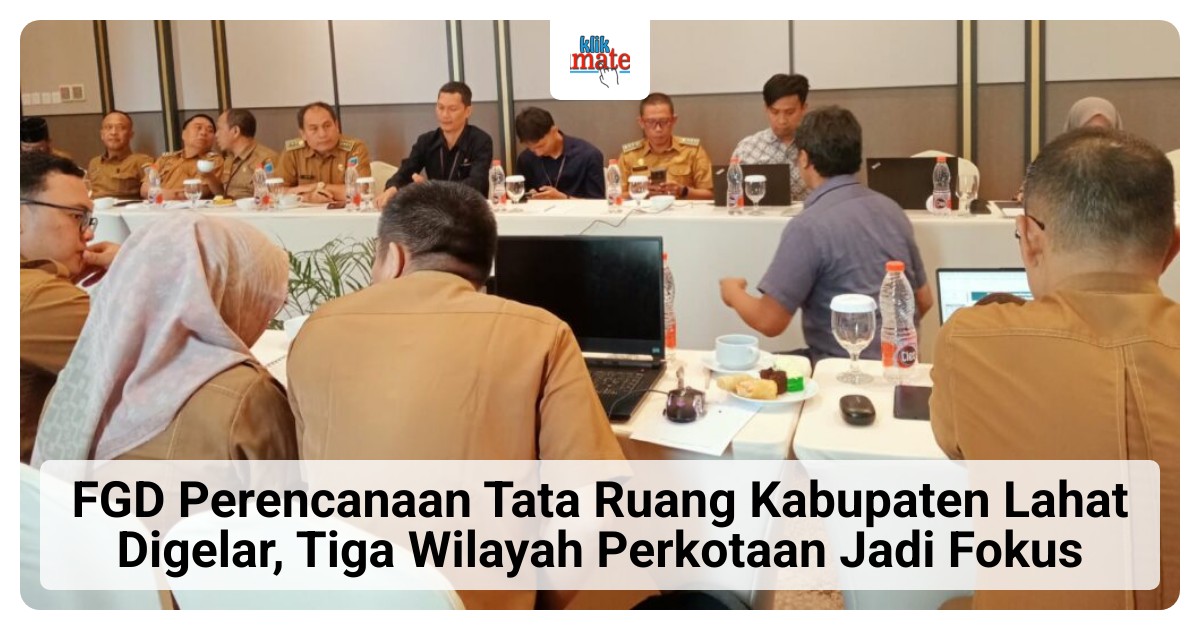 Pemkab Lahat Susun RDTR 3 Wilayah Perkotaan, Bantuan Teknis Rp dari Kementerian ATR/BPN