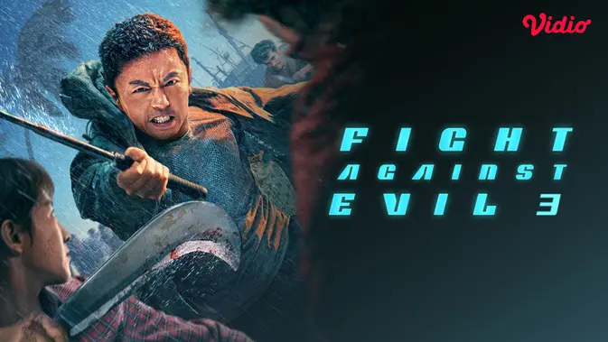 Film Fight Against Evil 3 Tayang di Vidio Mulai 11 Oktober 2026