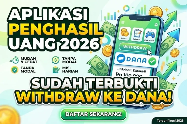 Aplikasi Penghasil Uang 2026 Viral, Withdraw Saldo DANA Tanpa Undang Teman