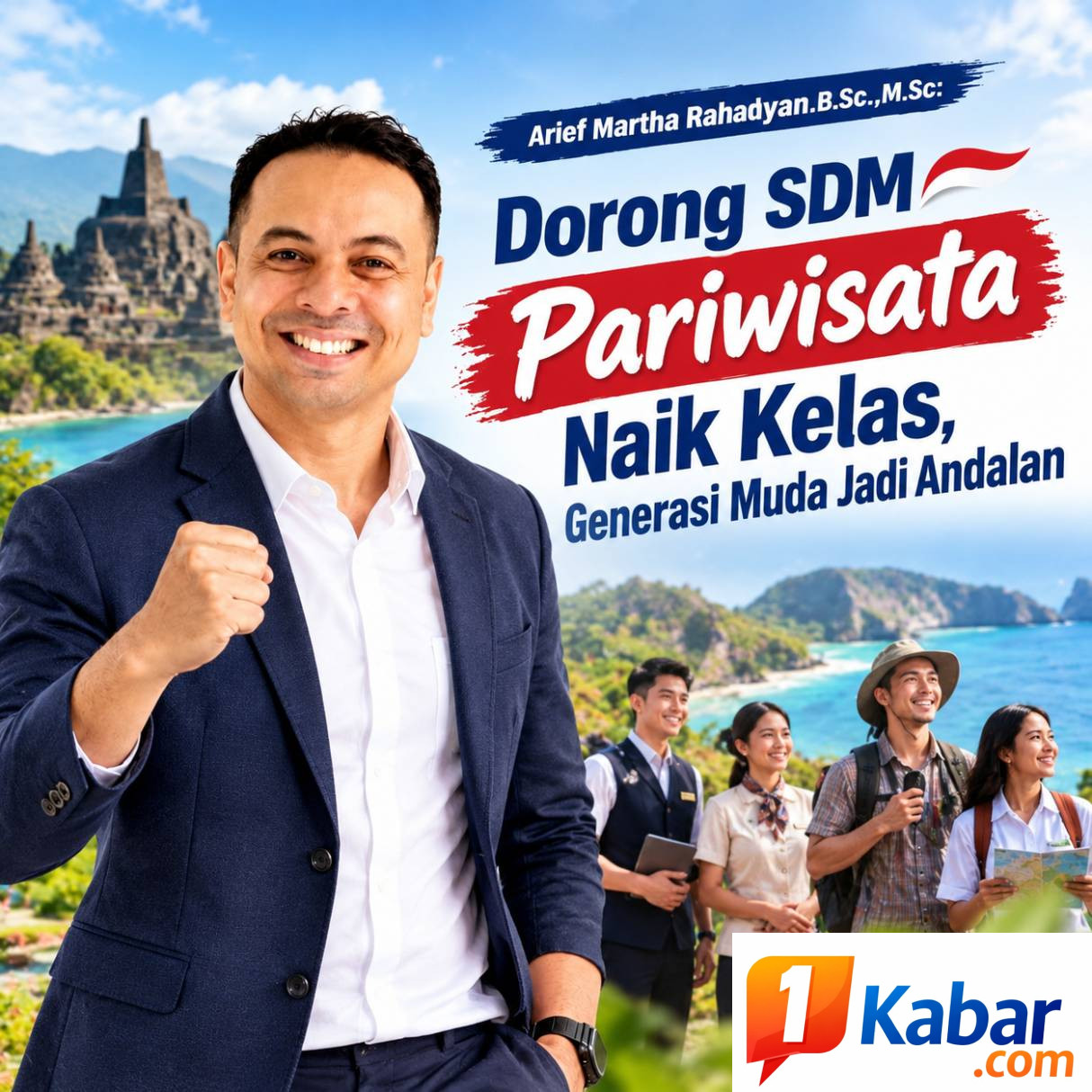 Arief Martha Rahadyan: SDM Pariwisata Indonesia Perlu Naik Kelas