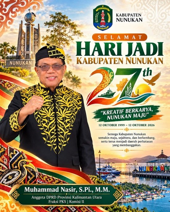 Hari Jadi ke-27 Nunukan, Anggota DPRD Kaltara Muhammad Nasir Soroti Hilirisasi dan Pemerataan Listrik Perbatasan