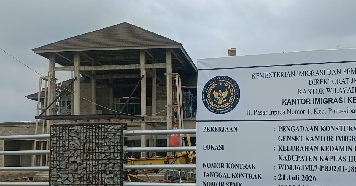 Kantor Imigrasi Kapuas Hulu Habiskan Rp 42,4 Miliar, Gedung Baru Ditargetkan Rampung Akhir 2026