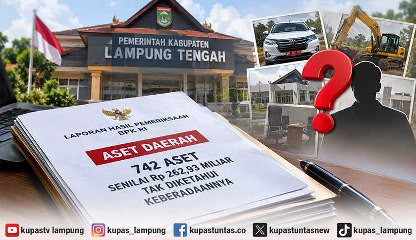 BPK Temukan 742 Aset Pemkab Lampung Tengah Senilai Rp262,93 Miliar Tak Diketahui Keberadaannya