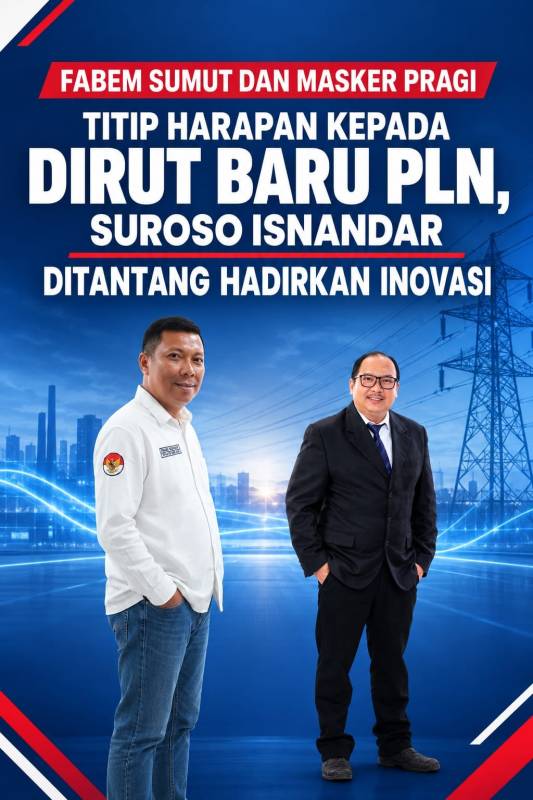 FABEM Sumut dan Masker Pragi Dukung Dirut Baru PLN Suroso Isnandar, Soroti Regenerasi Kepemimpinan