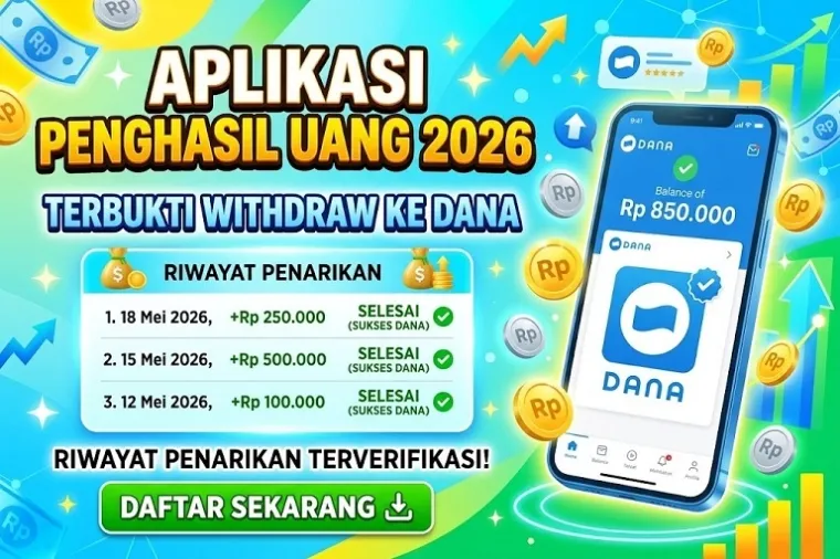 Aplikasi Penghasil Uang 2026 Klaim Bisa Withdraw ke DANA Tanpa Undang Teman