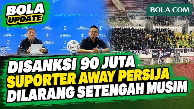 Komdis PSSI Hukum Persija: Suporter Away Dilarang Setengah Musim, Denda Rp90 Juta