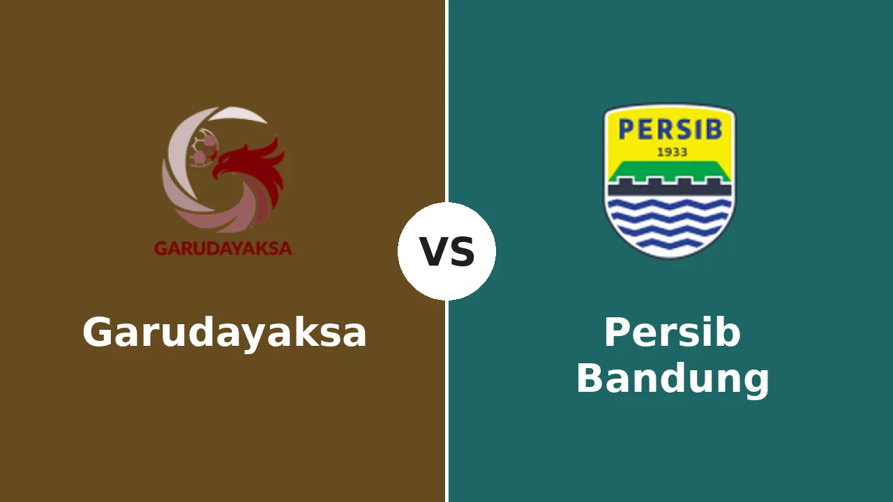 Jadwal Garudayaksa vs Persib Bandung 25 Oktober 2026, Link Streaming di Vidio