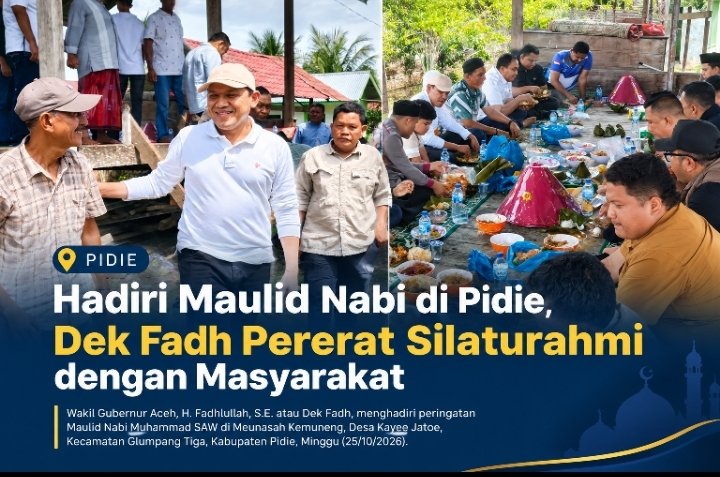 Wagub Aceh Dek Fadh Hadiri Maulid Nabi di Meunasah Kemuneng Pidie, Pererat Silaturahmi dengan Warga