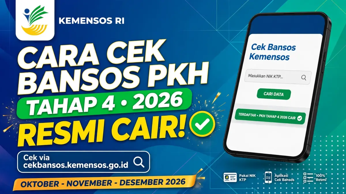 Bansos Tahap 4 Cair Bertahap Oktober-Desember 2026, Cek Status PKH dan BPNT