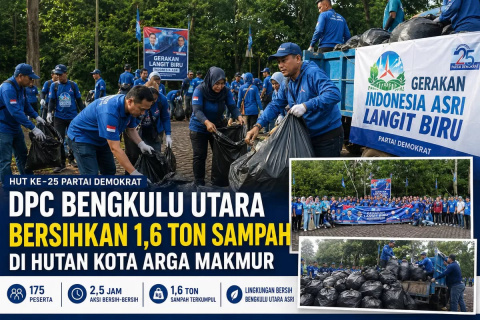175 Kader dan Warga Bersihkan 1,6 Ton Sampah di Hutan Kota Arga Makmur, Isi HUT ke-25 Partai Demokrat