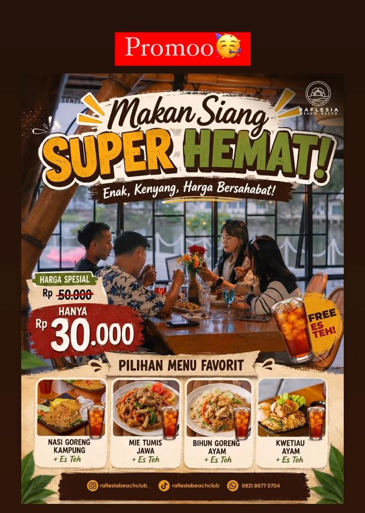Promo Makan Siang Rp30 Ribu di Raflesia Beach Resto Bengkulu, Gratis Es Teh dan Pilihan 4 Menu Favorit