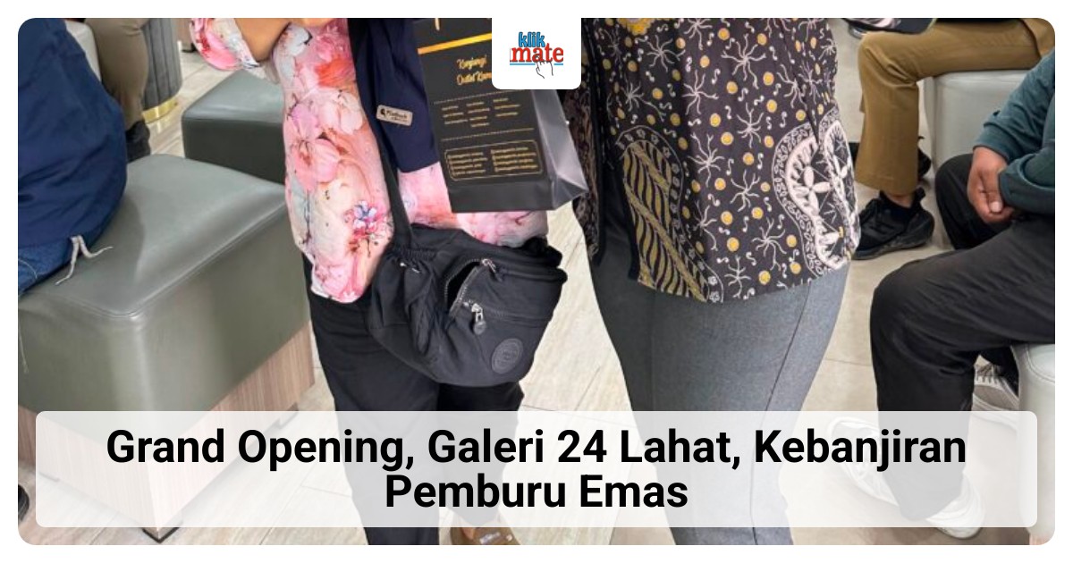 Antusiasme Warga Lahat Berinvestasi Emas Melonjak, Galeri 24 Diserbu Pemburu Perhiasan dan Emas Batangan