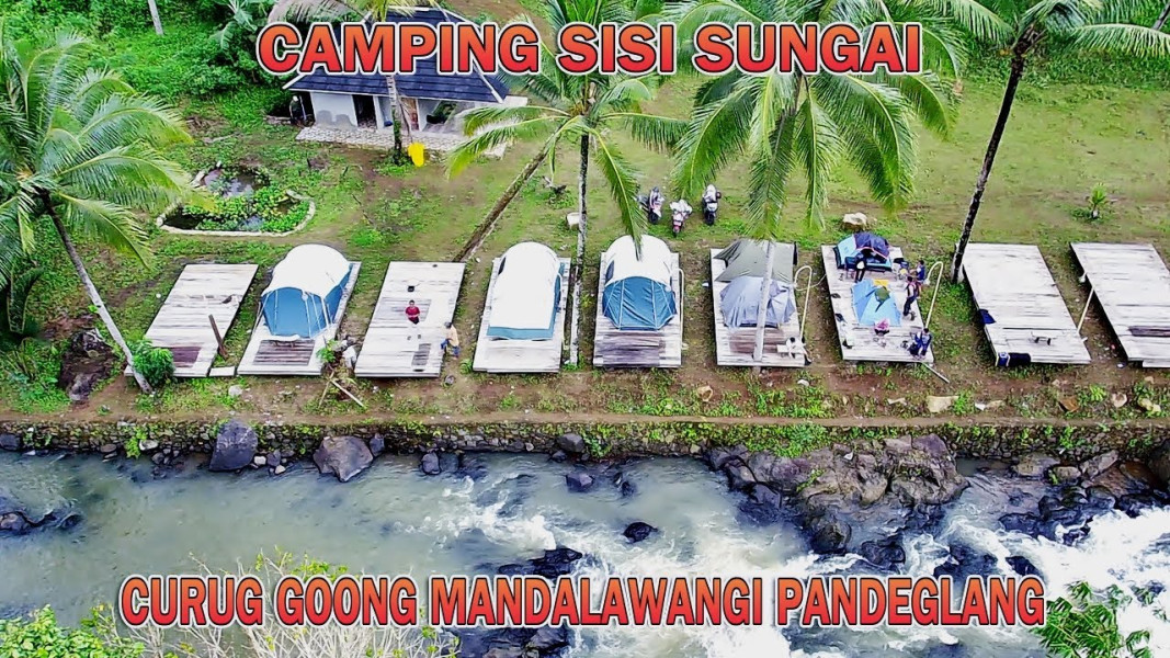 Riverside Camp Curug Goong Mandalawangi Pandeglang, Spot Camping dengan Aliran Sungai Jernih