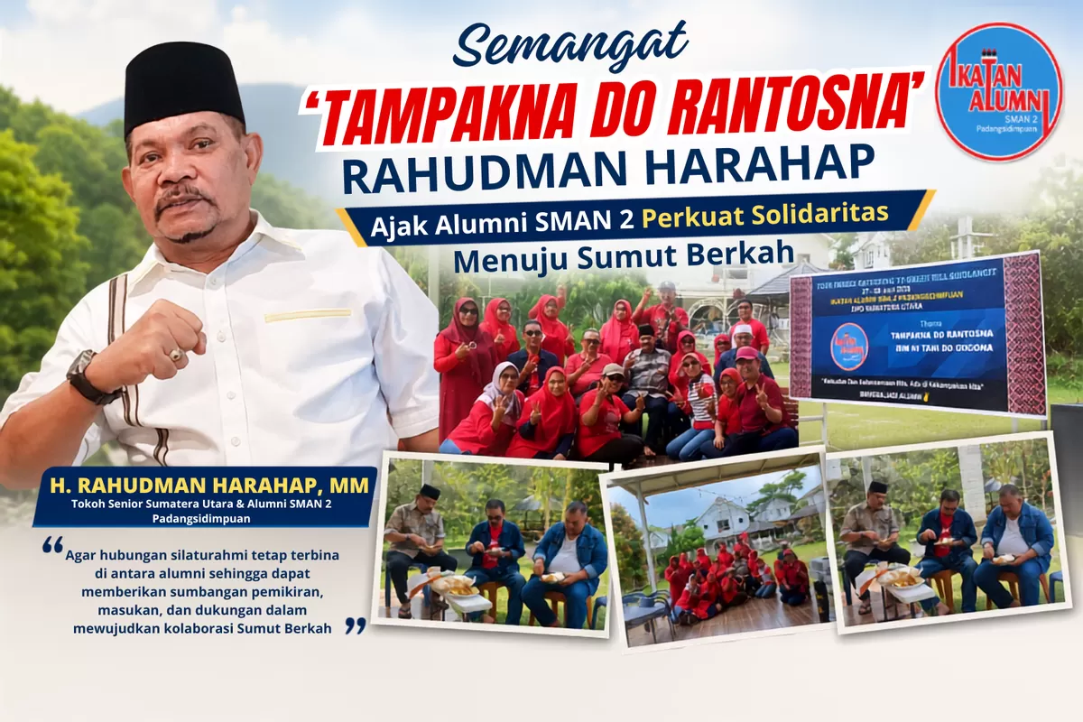Silaturahmi Alumni SMAN 2 Padangsidimpuan di Sibolangit, Rahudman Harahap Dorong Kolaborasi untuk Sumut Berkah