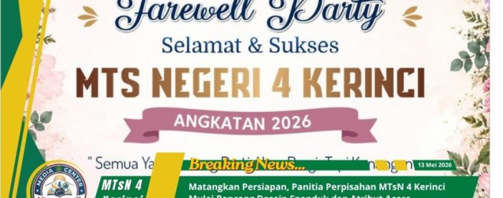 MTsN 4 Kerinci Rancang Spanduk Perpisahan dengan Konsep Segar dan Pesan Motivasi untuk Siswa Kelas IX