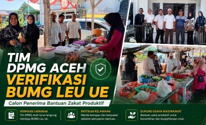 DPMG Aceh Verifikasi BUMG Maju Sejahtera di Gampong Leu Ue Calon Penerima Bantuan Zakat Produktif