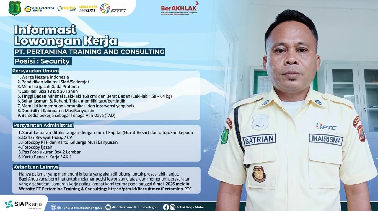 Pemkab Muba Perkuat Prioritas Tenaga Kerja Lokal Lewat Rekrutmen di PT Pertamina Training and Consulting, Satu Pemuda Asal Sungai Lilin Mulai Bertugas