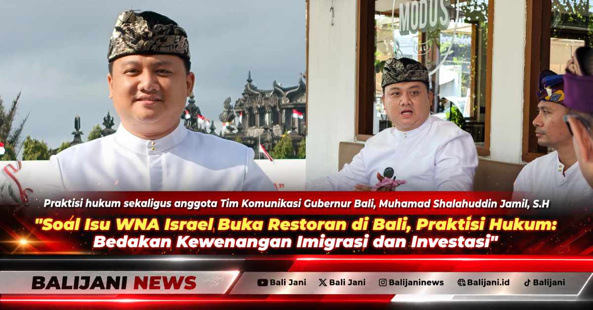 Isu WNA Israel Buka Restoran di Bali, Praktisi Hukum Ingatkan Pemprov Tak Punya Kewenangan Periksa Imigrasi