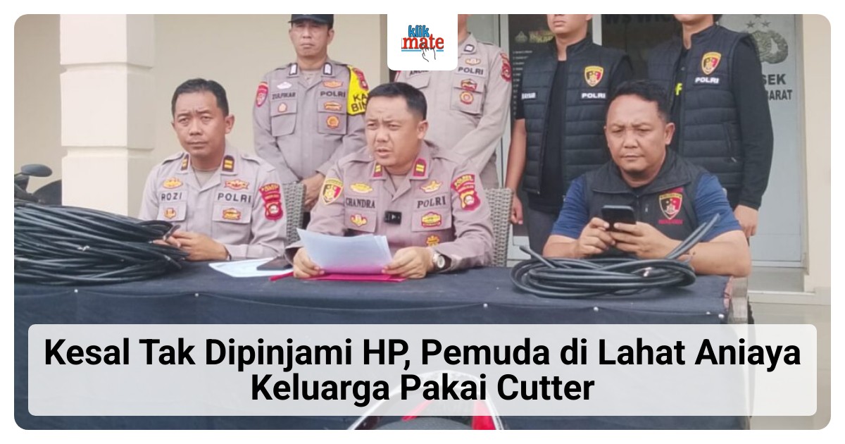 Pemuda di Lahat Aniaya Ayah, Ibu, Adik, dan Nenek Pakai Cutter Gegara Tak Dipinjami HP, Polisi Amankan Pelaku