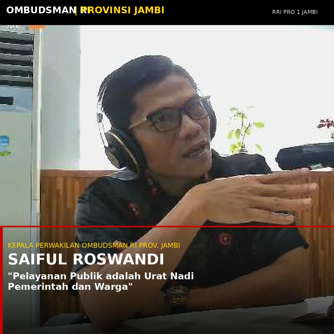 Ombudsman Jambi Mulai Nilai Pelayanan Publik 2026, Dosen Unja: Empati Kunci di Tengah Anggaran Terbatas