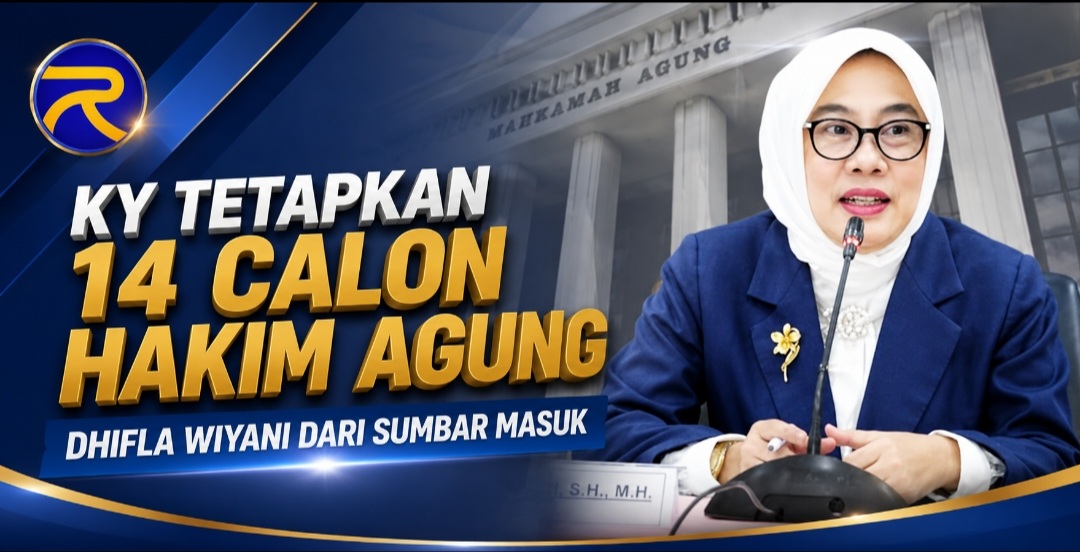 Komisi Yudisial Tetapkan 14 Calon Hakim Agung 2026, Advokat Sumbar Dhifla Wiyani Melaju ke Uji Kelayakan DPR