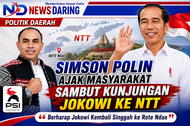Simson Polin Ajak Masyarakat Rote Ndao Sambut Kunjungan Jokowi ke NTT, Kenang Momen Bersejarah 2018
