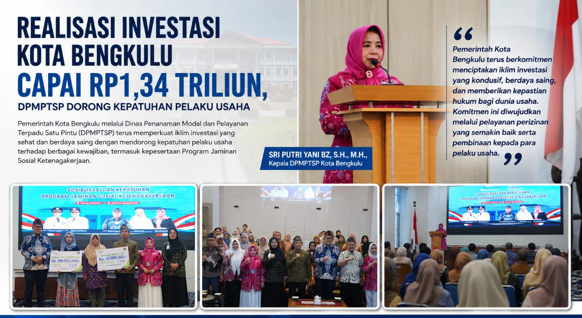 Realisasi Investasi Kota Bengkulu Tembus Rp1,34 Triliun, Pemkot Dorong Kepatuhan Pelaku Usaha soal LKPM dan BPJS