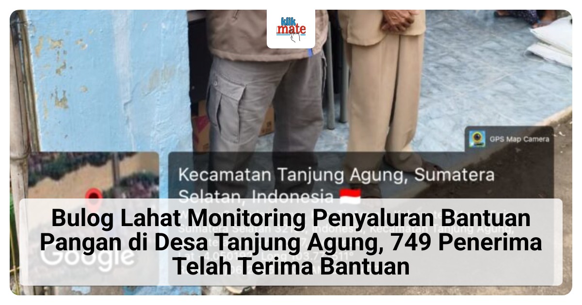 Bulog Lahat Pantau Langsung Penyaluran Bantuan Pangan di Muara Enim, 749 KPM di Desa Tanjung Agung Sudah Terima