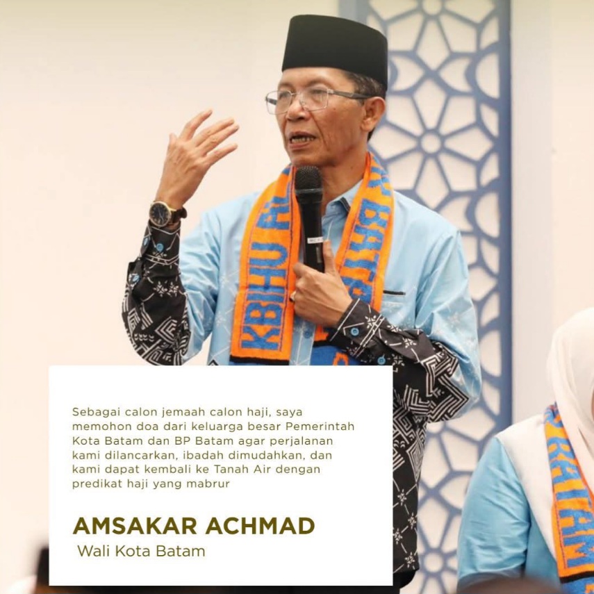 Wali Kota Batam Amsakar Achmad Pamit ke Tanah Suci, Titip Pemerintahan ke Wakil Wali Kota dan Minta Doa Warga