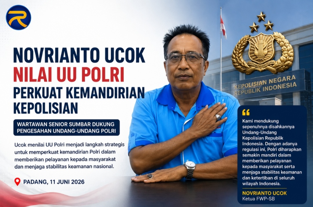 Wartawan Senior Sumbar Novrianto Ucok Dukung UU Polri, Nilai Regulasi Perkuat Kemandirian dan Profesionalisme Institusi
