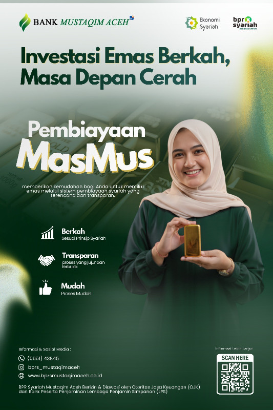 Bank Syariah Mustaqim Aceh Siapkan MasMus, Produk Cicilan Emas untuk Jawab Minat Investasi Masyarakat