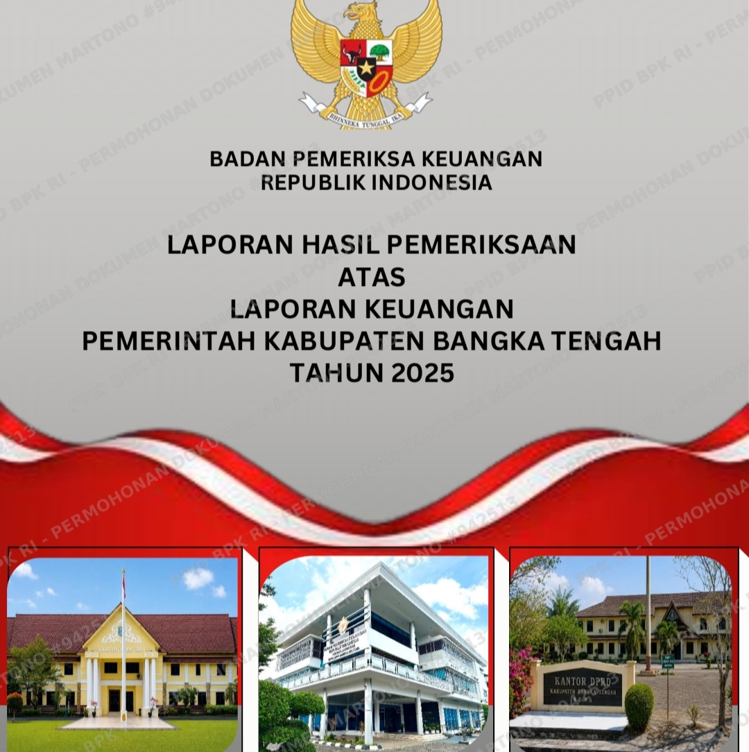 BPK Temukan Pengelolaan Kas Setda Bangka Tengah Bermasalah, Rp 2,36 Miliar Ditarik Tunai dan Uang Panjar Tanpa Nota
