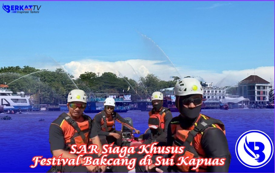 Kantor SAR Pontianak Siagakan 5 Personel di Festival Bakcang Sungai Kapuas, Antisipasi Keadaan Darurat