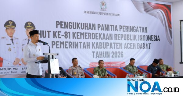 Bupati Aceh Barat Tarmizi Kukuhkan Panitia HUT ke-81 RI, Imbau Warga Kibarkan Bendera Mulai 1 Agustus 2026