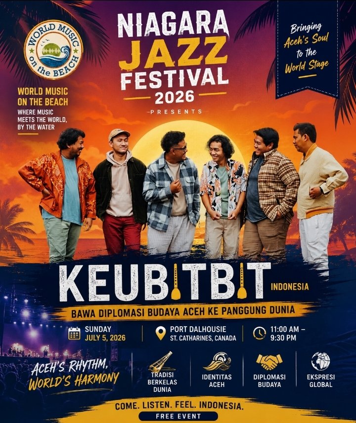 Keubitbit Bawa Misi Budaya Aceh ke Niagara Jazz Festival 2026, Tampilkan Karya “Akulah Malaka” di Kanada