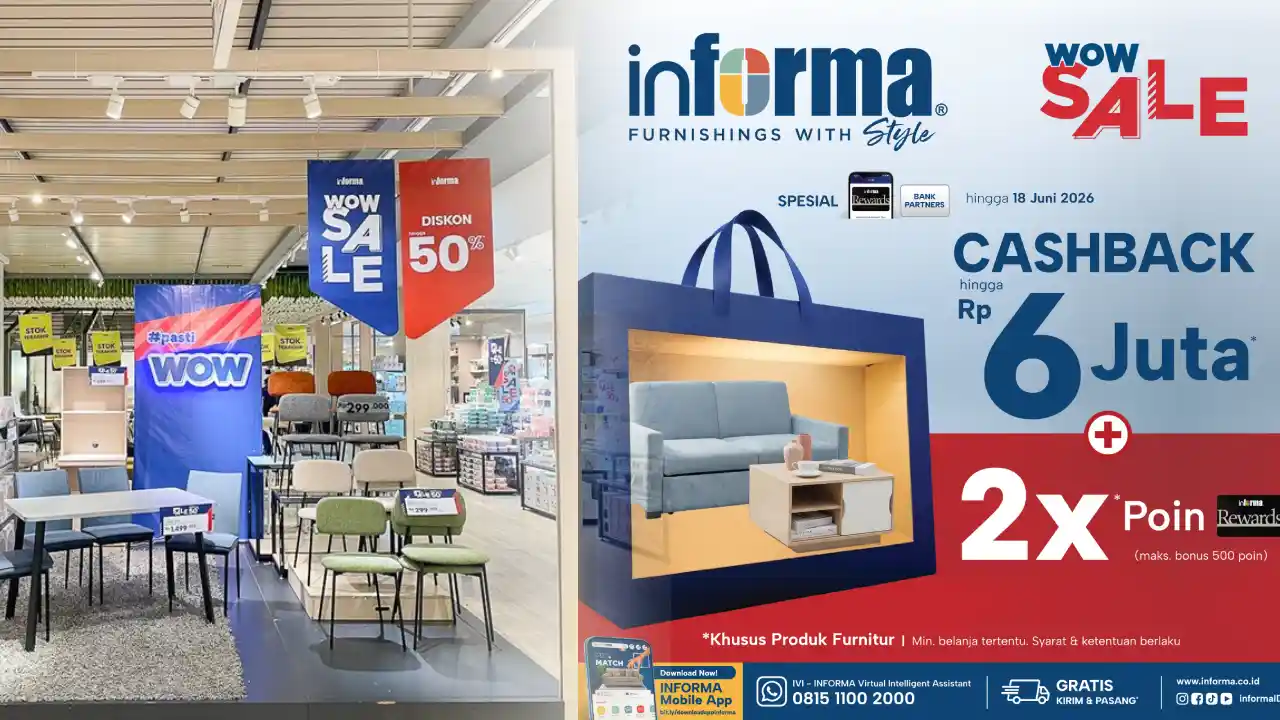 Informa Kendari Beri Cashback Hingga Rp 6 Juta dan Double Point untuk Pembelian Furnitur, Berlaku 13-18 Juni 2026