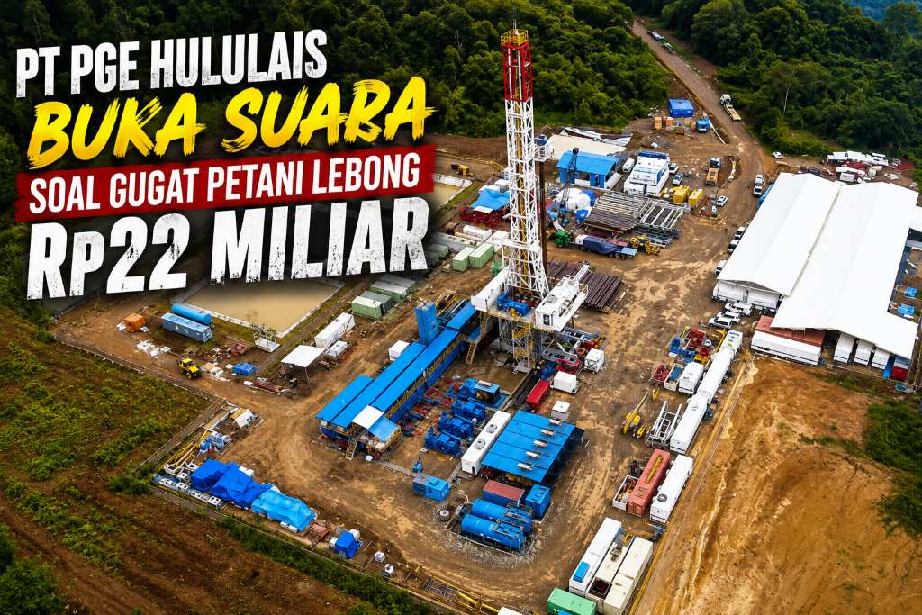 PT PGE Hululais Buka Suara Soal Gugatan Balik Rp22 Miliar ke Petani Lebong, Tegaskan Putusan Pengadilan Telah Inkrah