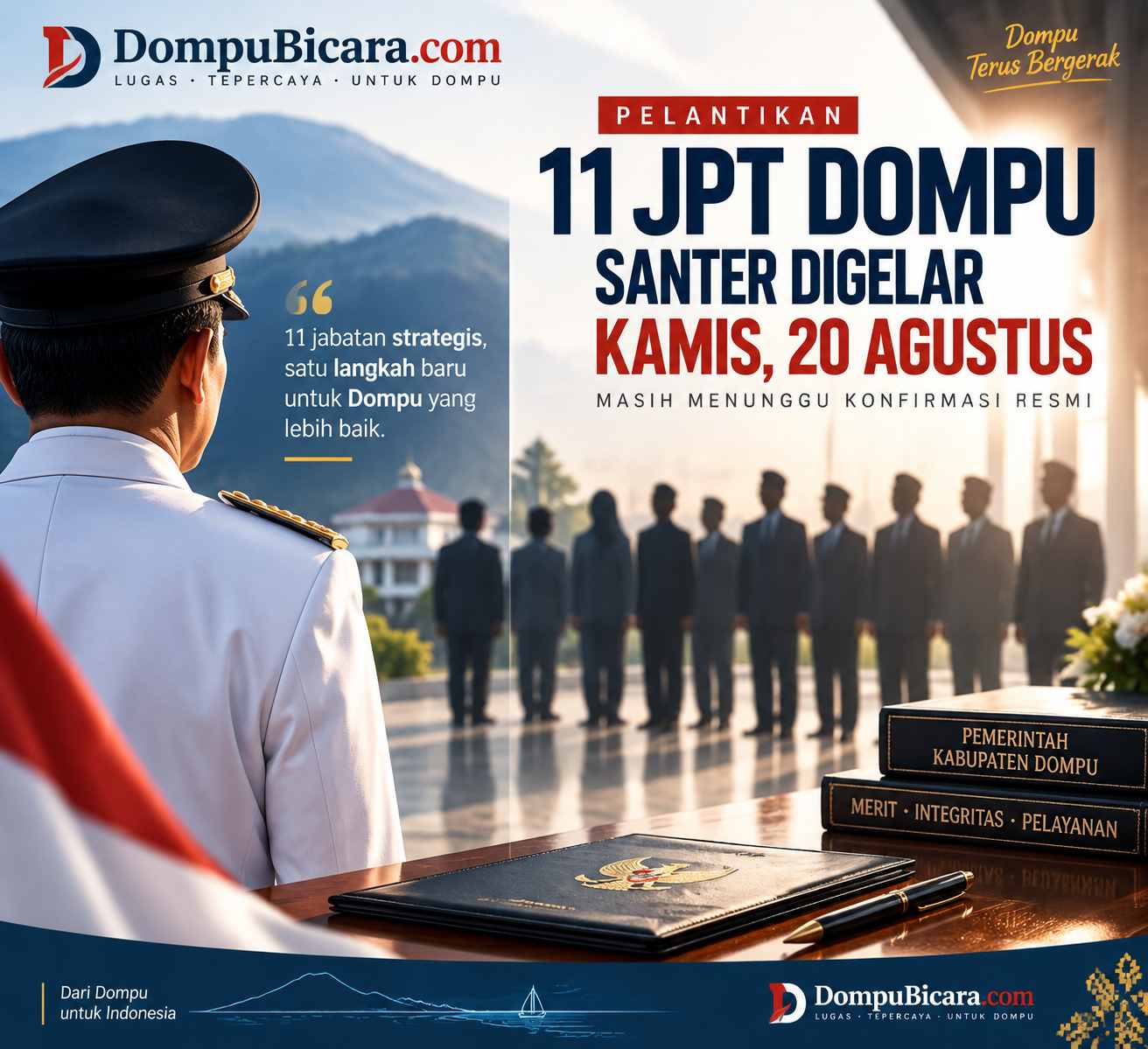 11 Pejabat JPT Pratama Pemkab Dompu Dikabarkan Dilantik Kamis 20 Agustus, Bupati Bambang Firdaus Pastikan Usai HUT ke-81 RI